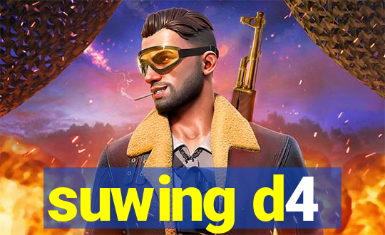 suwing d4